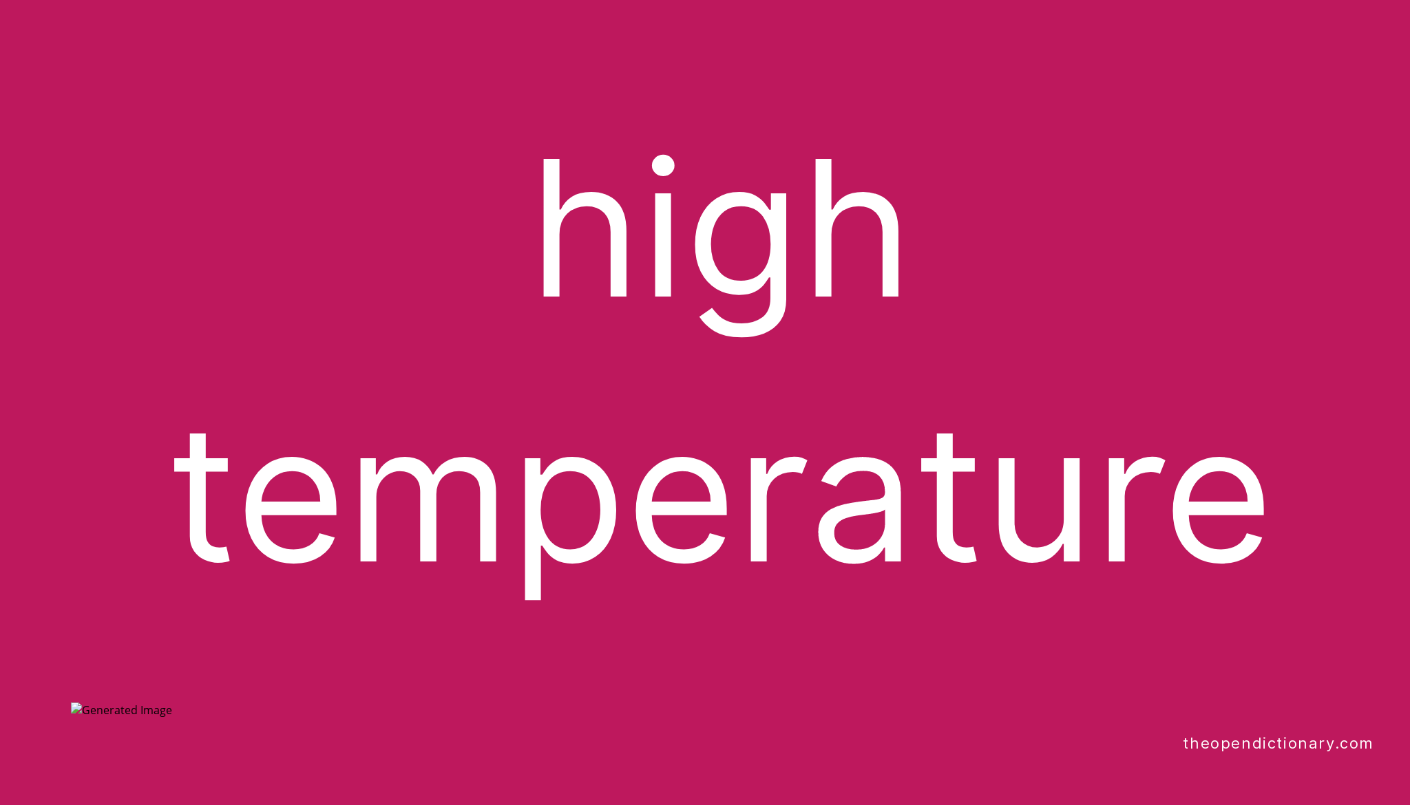 high-temperature-meaning-of-high-temperature-definition-of-high